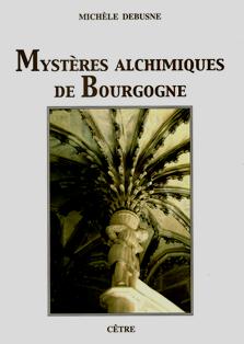 MYSTERES ALCHIMIQUES DE BOURGOGNE