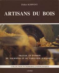 ARTISANS DU BOIS, travail et passion du tourneur et du tabletier