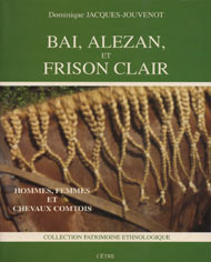 BAI, ALEZAN ET FRISON CLAIR, hommes, femmes et chevaux comtois