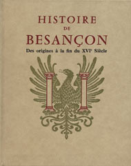 HISTOIRE DE BESANÇON Tome I
