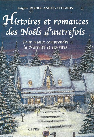 HISTOIRES ET ROMANCES DES NOELS D'AUTREFOIS