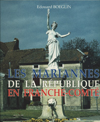 LES MARIANNES DE LA RÉPUBLIQUE EN FRANCHE-COMTÉ, Reliée