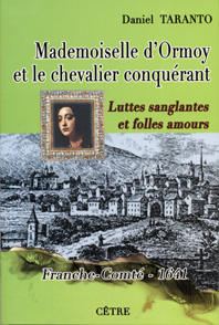 MADEMOISELLE D'ORMOY ET LE CHEVALIER CONQUÉRANT